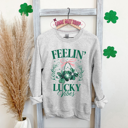 Feelin' Lucky Vibes Sweatshirt