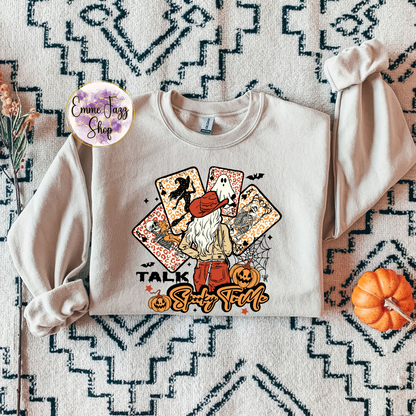 Talk spooky to me sweatshirt