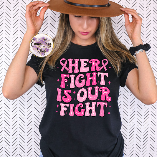 Her fight is our fight breast cancer awareness shirt