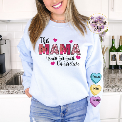 Mama wears her heart on her sleeve Sweatshirt