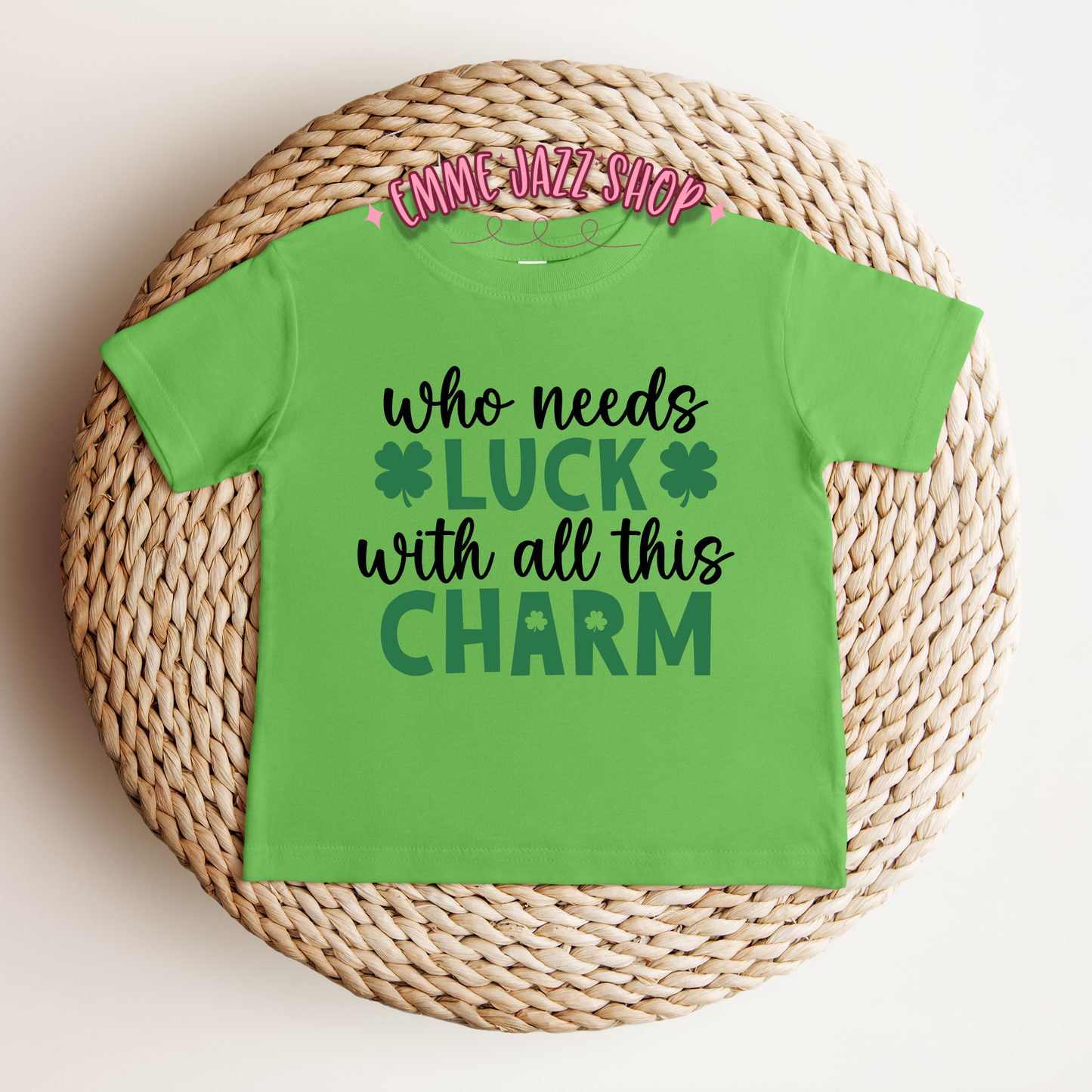 St Patricks Day Infant Tshirt Who needs luck with all this charm Infant Shirt